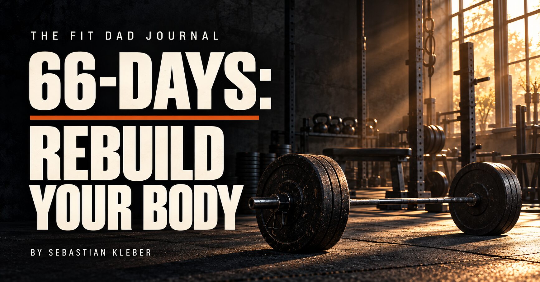 66-Days: Rebuild Your Body training program